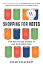 Shopping for Votes: How Politicians Choose Us and We Choose Them - Paperback