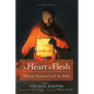 A Heart of Flesh - Hardcover
