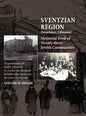 Memorial Book of the Sventzian Region - Part II - Shoah: Memorial Book of Twenty - Three Destroyed Jewish Communities in the Svintzian Region - Hardcover