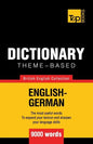 Theme-based dictionary British English-German - 9000 words - Paperback