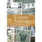 Forever Arabian: Life in a Small Southern Town - Paperback