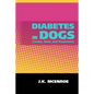 Diabetes in Dogs - Paperback