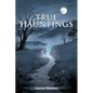 True Hauntings - Paperback