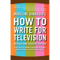 How to Write for Television - Paperback