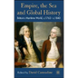 Empire, the Sea and Global History: Britain's Maritime World, C.1760-C.1840 - Hardcover