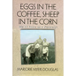 Eggs in the Coffee, Sheep in the Corn: My 17 Years as a Farmwife - Paperback