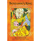 Benjamin's Ring: The Story of Richard Wagner's The Ring of the Nibelung for Young Readers - Paperback