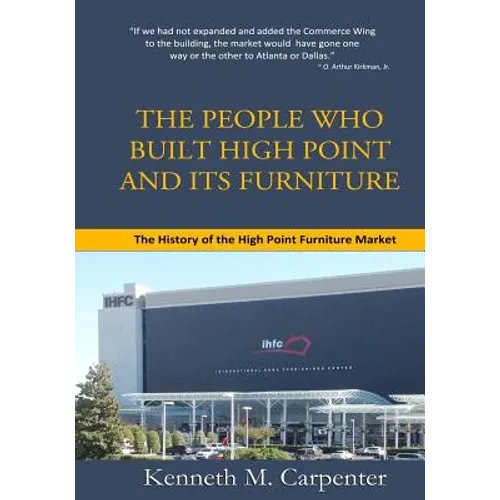 HPMarket: The History of the High Point Furniture Market - Paperback
