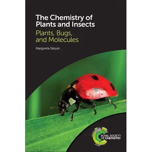 Chemistry of Plants and Insects: Plants, Bugs, and Molecules - Paperback