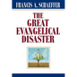 The Great Evangelical Disaster - Paperback