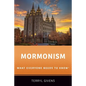 Mormonism: What Everyone Needs to Know(r) - Paperback