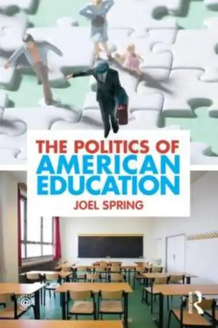 The Politics of American Education - Paperback