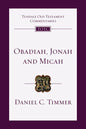 Obadiah, Jonah and Micah: An Introduction and Commentary - Paperback