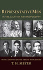 Representative Men: In the Light of Anthroposophy with a Chapter on the Twelve Worldviews - Paperback