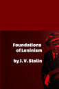 Foundations of Leninism - Paperback