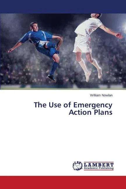 The Use of Emergency Action Plans - Paperback