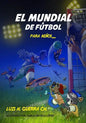 El Mundial de Fútbol Para Niños... - Paperback