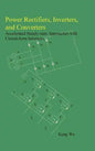 Power Rectifiers, Inverters, and Converters - Accelerated Steady-state Approaches with Closed-form Solutions - Hardcover