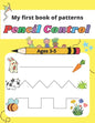 My first book of patterns pencil control ages 3-5: A Beginner Kids Tracing Workbook for Toddlers, Preschool Pre-K & Kindergarten Boys & Girls, colorin - Paperback