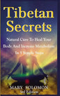 Tibetan Secrets: Natural Cure To Heal Your Body And Increase Metabolism In 5 Simple Steps - Hardcover