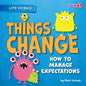 Things Change: How to Manage Expectations - Library Binding