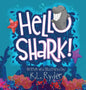 Hello Shark - Hardcover