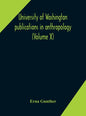 University of Washington publications in anthropology (Volume X) Ethnobotany of Western Washington - Hardcover