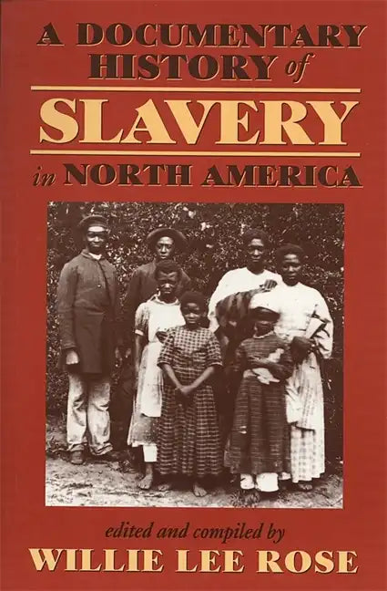 Documentary History of Slavery in North America - Paperback