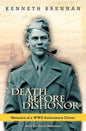 Death Before Dishonor: Memoirs of a WWII Ambulance Driver - Paperback
