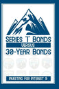 Investing for Interest 9: Series I Bonds vs. 30-Year Bonds - Paperback
