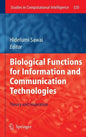 Biological Functions for Information and Communication Technologies: Theory and Inspiration - Hardcover