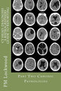 CT Head: DIAGNOSIS A Radiographers Guide To Reporting Part 2 Chronic Pathologies: Part 2 Chronic Pathologies - Paperback