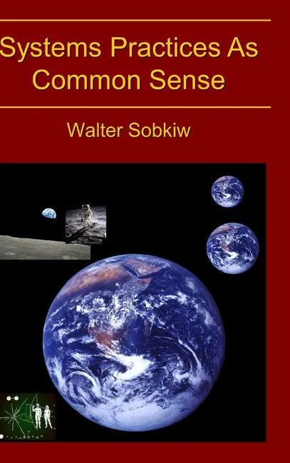 Systems Practices As Common Sense - Hardcover