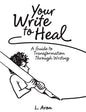 Your Write to Heal - Paperback