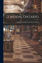 London, Ontario - Paperback