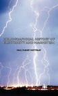 Bibliographical History of Electricity and Magnetism - Hardcover