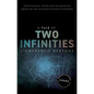 A Tale of Two Infinities: Gravitational Waves and the Quantum Origin of the Universe's Biggest Mysteries - Paperback