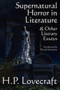 Supernatural Horror in Literature & Other Literary Essays - Paperback