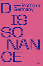 Dissonance: Platform Germany - Hardcover