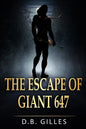The Escape of Giant 647 - Paperback