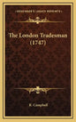 The London Tradesman (1747) - Hardcover