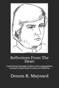 Reflections From The Heart: Inspirational messages written to the congregations I served in Texas, South Carolina, & California. - Paperback