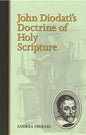 John Diodati's Doctrine of Holy Scripture - Paperback