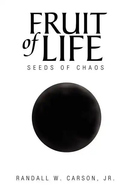 Fruit of Life: Seeds of Chaos - Paperback