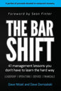 The Bar Shift: 41 Short Management Lessons You Don't Have to Learn the Hard Way! - Paperback