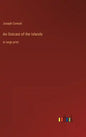 An Outcast of the Islands: in large print - Hardcover