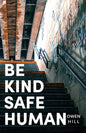 Be kind Be safe Be human: Poems - Paperback