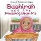 Bashirah and The Amazing Bean Pie: A Celebration of African American Muslim Culture - Paperback