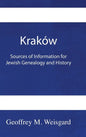 Kraków: Sources of Information for Jewish Genealogy and History - HardCover - Hardcover