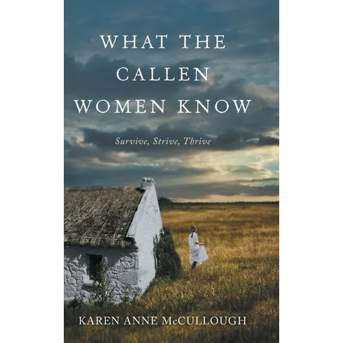 What The Callen Women Know - Hardcover